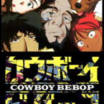 Anime that took 1st place in the world: "Cowboy Bebop" 2